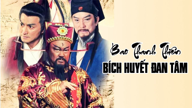 Bao Thanh Thiên : Bích Huyết Đan Tâm